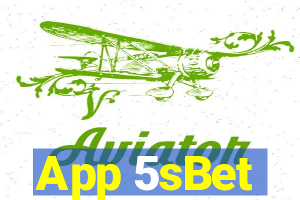 App 5sBet